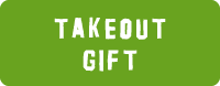 TAKE OUT GIFT